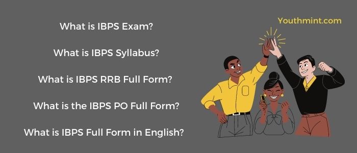 IBPS Full Form in English