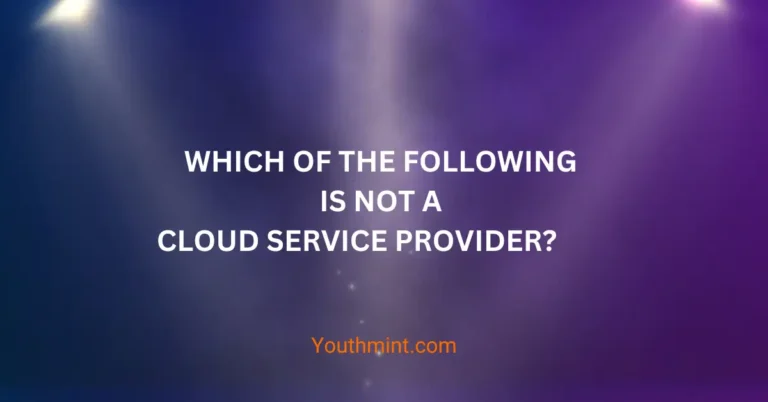 Which of the following is not a cloud service provider?